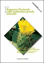 1° Rapporto nazionale sulla mediazione penale minorile. I numeri pensati