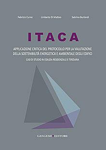 ITACA. Applicazione critica del protocollo per la valutazione della sostenibilità energetica e ambientale degli edifici  - Libro Gangemi Editore 2013, Arti visive, architettura e urbanistica | Libraccio.it
