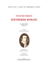 Vincenzo Tizzani. Effemeridi Romane. Vol. 1: 1828-1860