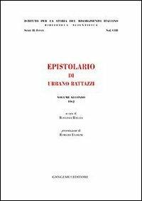 Epistolario di Urbano Rattazzi. Vol. 2: 1862.  - Libro Gangemi Editore 2014, Le ragioni dell'uomo | Libraccio.it