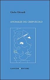 Anomanlie del crepuscolo