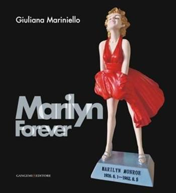 Marilyn forever. Ediz. italiana e inglese - Giuliana Mariniello - Libro Gangemi Editore 2013 | Libraccio.it