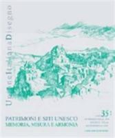 Patrimoni e siti Unesco. Memoria, misura e armonia. Ediz. italiana e inglese  - Libro Gangemi Editore 2015, Arti visive, architettura e urbanistica | Libraccio.it