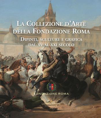 La collezione d'arte della Fondazione Roma. Dipinti, sculture e grafica dal XV al XXI secolo. Ediz. a colori. Vol. 1-2  - Libro Gangemi Editore 2019, Arti visive, architettura e urbanistica | Libraccio.it