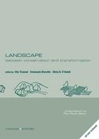Landscape. Between conservation and transformation. Ediz. italiana e inglese  - Libro Gangemi Editore 2014, Arti visive, architettura e urbanistica | Libraccio.it