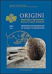 Origini. Preistoria e protostoria delle civiltà antiche-Prehistory and protohistory of ancient civilization. Ediz. bilingue. Vol. 35