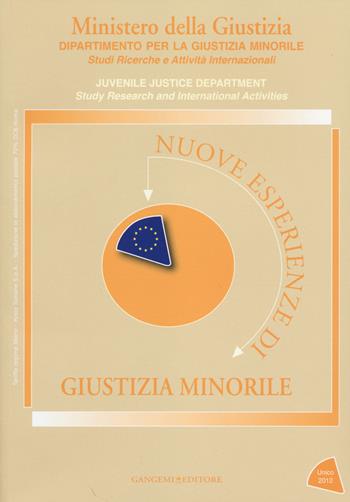Nuove esperienze di giustizia minorile. Unico 2012  - Libro Gangemi Editore 2014 | Libraccio.it