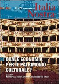 Italia nostra (2013) Ottobre-Dicembre. Vol. 478: Quale economia per il patrimonio culturale.  - Libro Gangemi Editore 2014, Opere varie | Libraccio.it