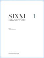SIXXI. Storia dell'ingegneria strutturale in Italia. Vol. 1  - Libro Gangemi Editore 2014, Arti visive, architettura e urbanistica | Libraccio.it