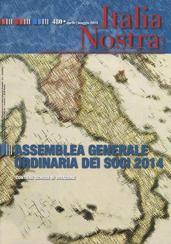 Italia nostra (2014). Vol. 480: Assemblea generale ordinaria dei soci 2014  - Libro Gangemi Editore 2016, Periodici | Libraccio.it