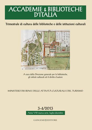 Accademie & biblioteche d'Italia (2013) vol. 3-4  - Libro Gangemi Editore 2014, Le ragioni dell'uomo | Libraccio.it