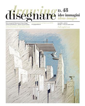 Disegnare. Idee, immagini. Ediz. italiana e inglese. Vol. 48  - Libro Gangemi Editore 2014, Arti visive, architettura e urbanistica | Libraccio.it