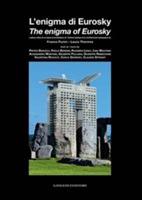 L' enigma di Eurosky. Lettura critica di un'opera di architettura di Franco Purini, Laura Thermes. Ediz. italiana e inglese  - Libro Gangemi Editore 2015, Architettura enigmatica | Libraccio.it