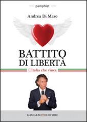 Battito di libertà. L'Italia che vince