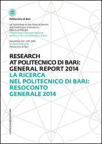La ricerca nel Politecnico di Bari: resoconto generale 2015. Ediz. italiana e inglese  - Libro Gangemi Editore 2015, Arti visive, architettura e urbanistica | Libraccio.it