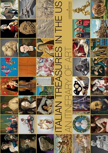 Italian treasures in the US. An itinerary of art. Ediz. illustrata  - Libro Gangemi Editore 2015 | Libraccio.it