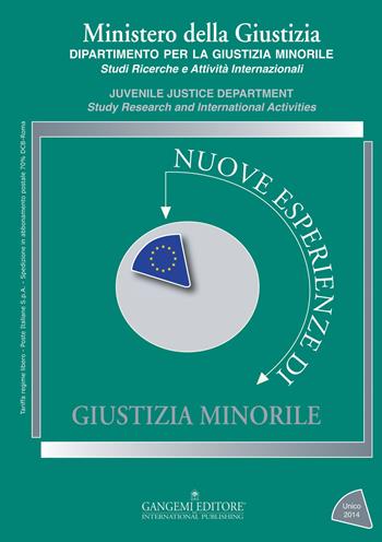 Nuove esperienze di giustizia minorile. Unico 2014  - Libro Gangemi Editore 2015, Le ragioni dell'uomo | Libraccio.it