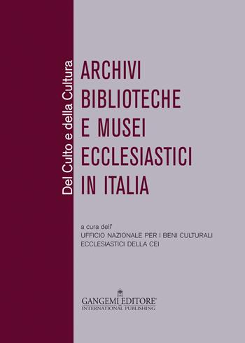 Del culto e della cultura. Archivi biblioteche e musei ecclesiastici in Italia  - Libro Gangemi Editore 2015, Opere varie | Libraccio.it