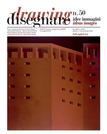 Disegnare. Idee, immagini. Ediz. italiana e inglese. Vol. 50  - Libro Gangemi Editore 2015, Arti visive, architettura e urbanistica | Libraccio.it