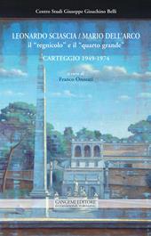 Leonardo Sciascia-Mario Dell'Arco. Il «regnicolo» e il «quarto grande». Carteggio (1949-1974)