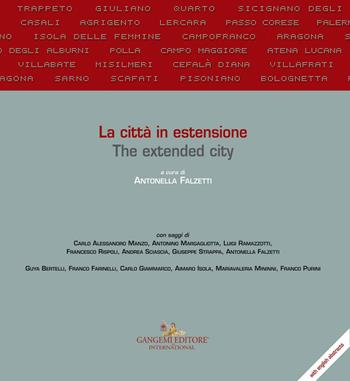 La città in estensione-The extended city  - Libro Gangemi Editore 2017, Arti visive, architettura e urbanistica | Libraccio.it