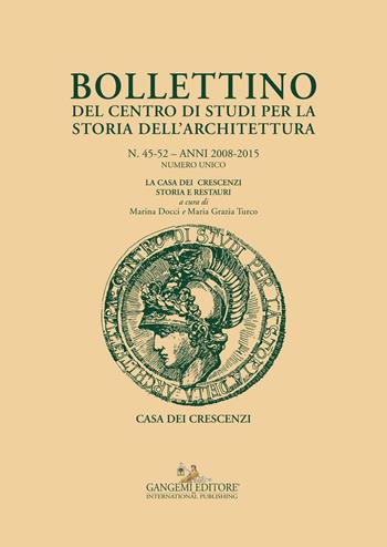 Bollettino del centro di studi per la storia dell'architettura (2008-2015) vol. 45-52  - Libro Gangemi Editore 2016, Le ragioni dell'uomo | Libraccio.it