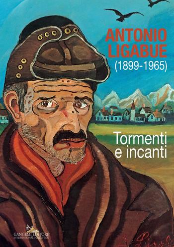 Antonio Ligabue (1899-1965)  - Libro Gangemi Editore 2016, Arti visive, architettura e urbanistica | Libraccio.it