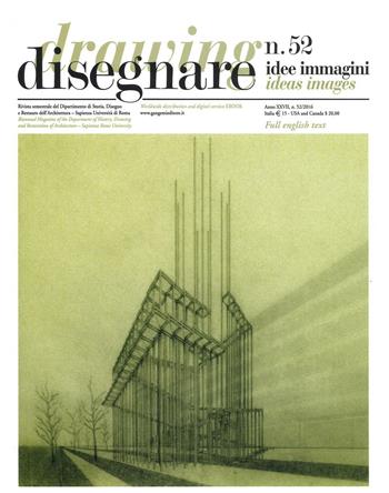 Disegnare idee immagini. Ediz. italiana e inglese. Vol. 52  - Libro Gangemi Editore 2017, Arti visive, architettura e urbanistica | Libraccio.it