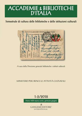 Accademie & biblioteche d'Italia (2018). Vol. 1-2  - Libro Gangemi Editore 2019, Periodici | Libraccio.it