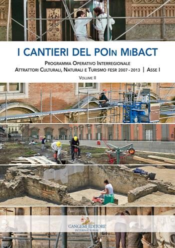 I cantieri del POIN MiBACT. Vol. 2  - Libro Gangemi Editore 2017, Le ragioni dell'uomo | Libraccio.it