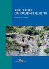 Rovine e ruderi: conservazione e progetto. Ediz. illustrata
