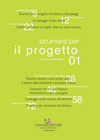 Strumenti per il progetto. Ediz. italiana e inglese. Vol. 1  - Libro Gangemi Editore 2018, Architettura, urbanistica, ambiente | Libraccio.it
