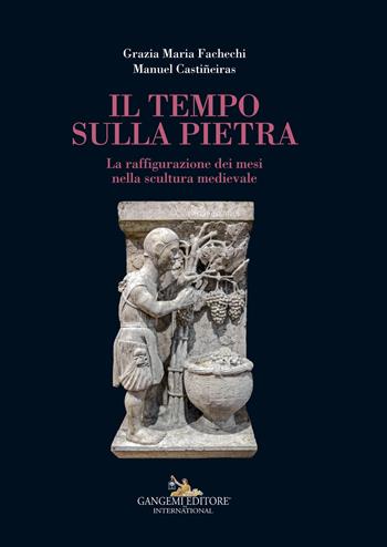 Il tempo sulla pietra - Grazia Maria Fachechi, Manuel Castiñeiras - Libro Gangemi Editore 2019, Chiaroscuro. Ricerche di storia e storia dell'arte | Libraccio.it