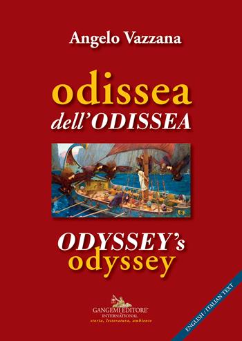 Odissea dell'Odissea-Odyssey's odyssey - Angelo Vazzana - Libro Gangemi Editore 2018, Le ragioni dell'uomo | Libraccio.it