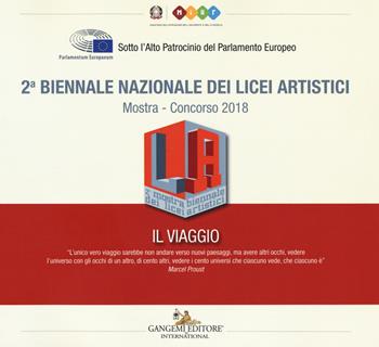 2ª Biennale nazionale dei licei artistici. Catalogo della mostra. Ediz. a colori  - Libro Gangemi Editore 2019 | Libraccio.it