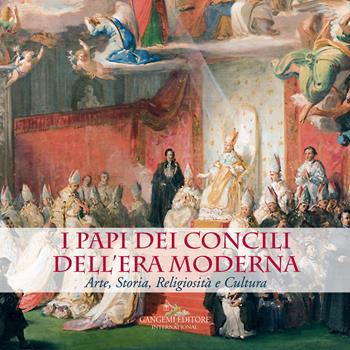 I Papi dei Concili dell'era moderna. Arte, storia, religiosità e cultura. Catalogo della mostra (Roma, 17 maggio-9 dicembre 2018). Ediz. a colori  - Libro Gangemi Editore 2018, Arte, Disegno, Rilievo, Design | Libraccio.it