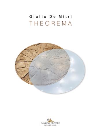Giulio De Mitri. Theorema. Catalogo della mostra (Bari, 23 giugno-30 settembre 2018). Ediz. a colori  - Libro Gangemi Editore 2018, Arte, Disegno, Rilievo, Design | Libraccio.it