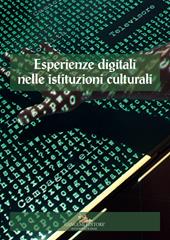 Accademie & biblioteche d'Italia. Quaderni. Vol. 2: Esperienze digitali nelle istituzioni culturali.