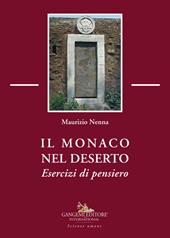 Il monaco nel deserto. Esercizi di pensiero