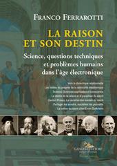 La raison et son destin. Science, questions techniques et problèmes humains dans l'âge électronique