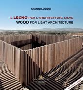 Il legno per l'architettura lieve-Wood for light arch. Ediz. illustrata