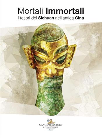 Mortali immortali. I tesori del Sichuan nell'antica Cina. Catalogo della mostra (Napoli, 14 dicembre 2018-11 marzo 2019). Ediz. italiana e inglese  - Libro Gangemi Editore 2019, Archeologia e restauro | Libraccio.it