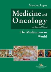 Medicine and oncology. An illustrated history. Vol. 2: The mediterranean world