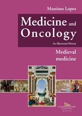 Medicine and oncology. An illustrated history. Vol. 3: Medieval Medicine
