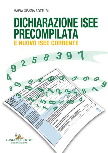 Dichiarazione ISEE precompilata e nuovo ISEE corrente - Maria Grazia Botturi - Libro Gangemi Editore 2020, Le ragioni dell'uomo | Libraccio.it
