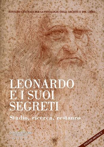 Leonardo e i suoi segreti. Studio, ricerca, restauro. Ediz. italiana e inglese  - Libro Gangemi Editore 2021, Quaderni Ottanta di storia dell'istituto | Libraccio.it