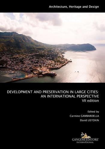 Development and preservation in large cities. An international perspective  - Libro Gangemi Editore 2021, Le ragioni dell'uomo | Libraccio.it