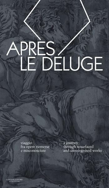 Apres le deluge. Viaggio fra opere riemerse e misconosciute-A journey through resurfaced and unrecognised works. Ediz. bilingue  - Libro Gangemi Editore 2021, Arti visive, architettura e urbanistica | Libraccio.it
