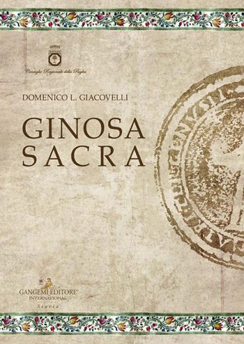 Ginosa sacra - Domenico L. Giacovelli - Libro Gangemi Editore 2021, Le ragioni dell'uomo | Libraccio.it
