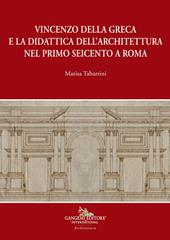 Vincenzo della Greca e la didattica dell'architettura nel primo Seicento a Roma